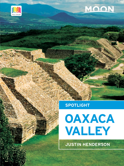 Title details for Moon Spotlight Oaxaca Valley by Justin Henderson - Available